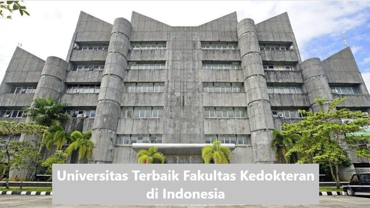 10 Universitas Jurusan Kedokteran Terbaik di Indonesia